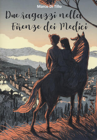 copertina Due ragazzi nella Firenze dei Medici