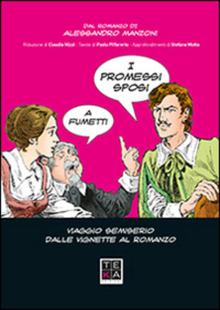 copertina I promessi sposi a fumetti. Viaggio semiserio dalle vignette al romanzo
