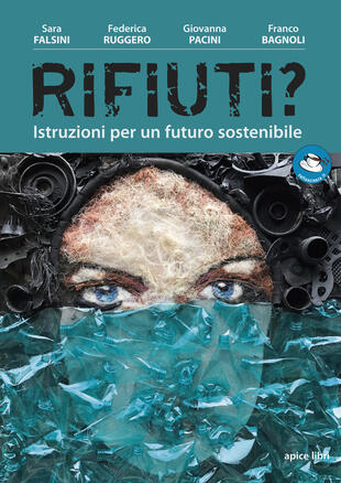 copertina Rifiuti? Istruzioni per un futuro sostenibile