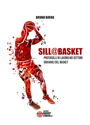 copertina Sill@basket. Protocolli di lavoro nei settori giovanili del basket