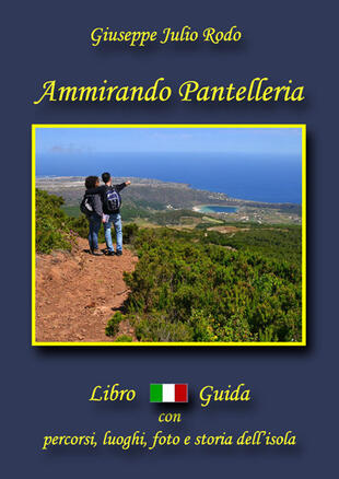 copertina Ammirando Pantelleria. Con cartina