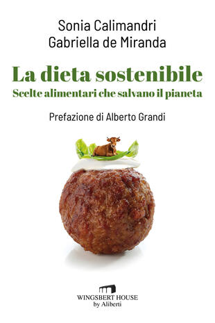 copertina La dieta sostenibile. Scelte alimentari che salvano il pianeta