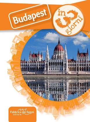 copertina Budapest in 3 giorni