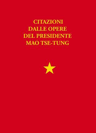 copertina Libretto rosso. Citazioni dalle opere del presidente Mao Tse Tung