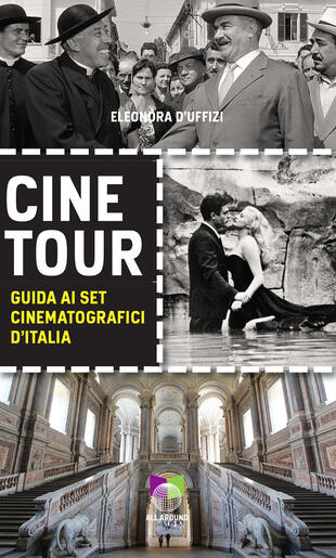copertina Cinetour. Guida ai set cinematografici d'Italia-Guide to the Italian movie sets
