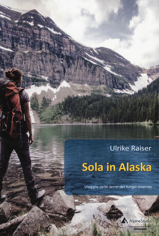 copertina Sola in Alaska viaggio nelle terre del lungo inverno