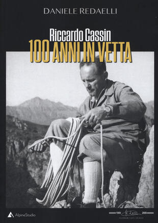 copertina Riccardo Cassin. 100 anni in vetta