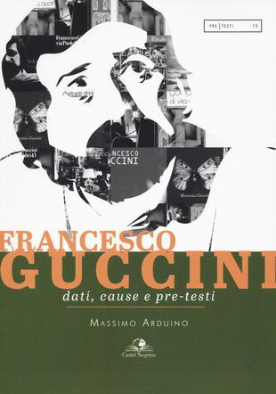 copertina Francesco Guccini. Dati, cause e pre-testi