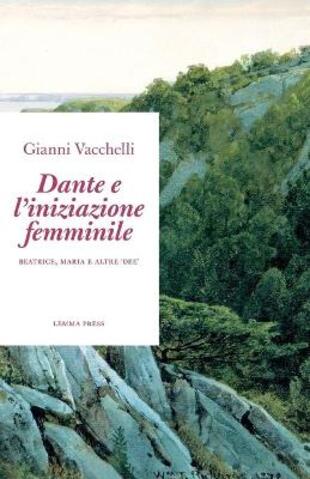copertina Dante e l'iniziazione femminile. Beatrice, Maria e altre «dee»