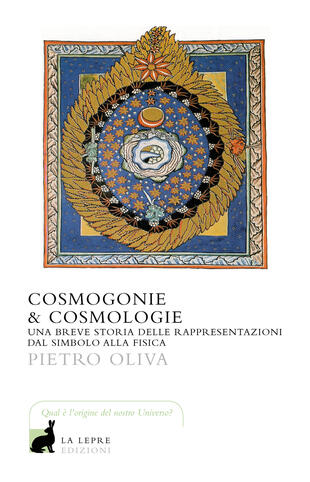 copertina Cosmogonie &amp; cosmologie. Una breve storia delle rappresentazioni dal simbolo alla fisica