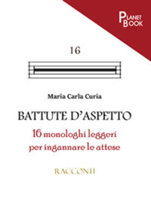 copertina Battute d'aspetto. 16 monologhi leggeri per ingannare le attese