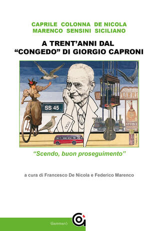 copertina A trent'anni dal «congedo» di Giorgio Caproni. «Scendo, buon proseguimento»