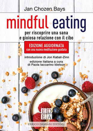 copertina Mindful eating. Per riscoprire una sana e gioiosa relazione con il cibo. Nuova ediz.
