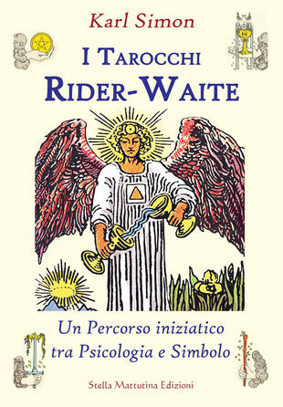 copertina I tarocchi Rider-Waite. Un percorso iniziatico tra psicologia e simbolo