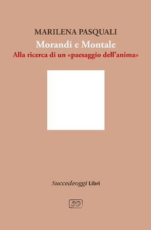 copertina Morandi e Montale. Un intrecciarsi di piani poetici
