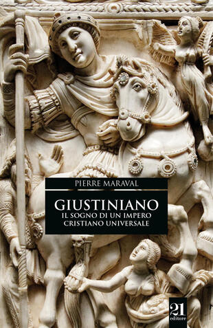 copertina Giustiniano. Il sogno di un impero cristiano universale