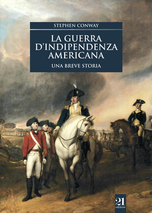 copertina La guerra d'indipendenza americana. Una breve storia