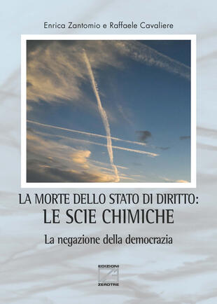 copertina La morte dello stato di diritto: le scie chimiche. La negazione della democrazia