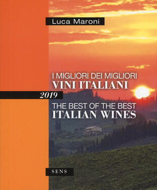 copertina I migliori dei migliori vini italiani 2019. Ediz. italiana e inglese