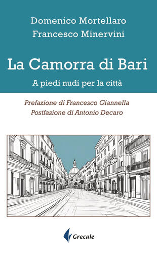 copertina La camorra di Bari. A piedi nudi per la città