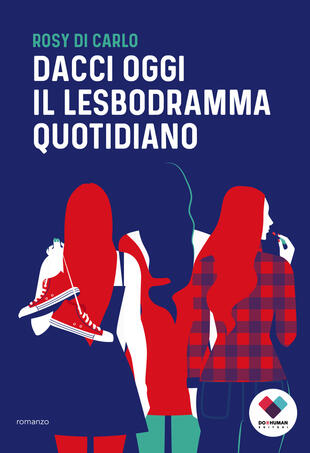 copertina Dacci oggi il lesbodramma quotidiano