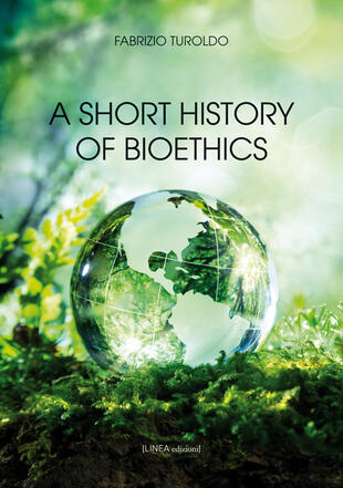 copertina A short history of bioethics