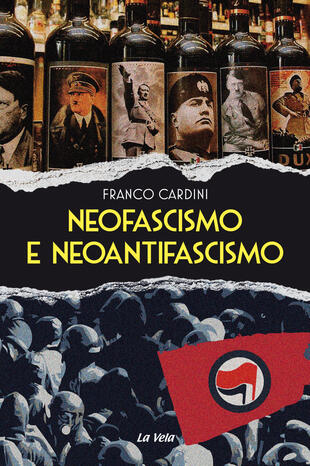 copertina Neofascismo e neoantifascismo