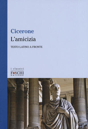 copertina L' amicizia. Testo latino a fronte