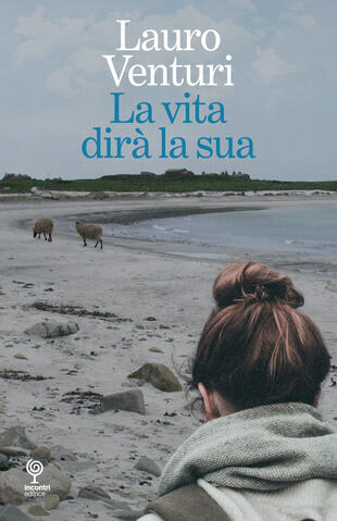 copertina La vita dir&agrave; la sua