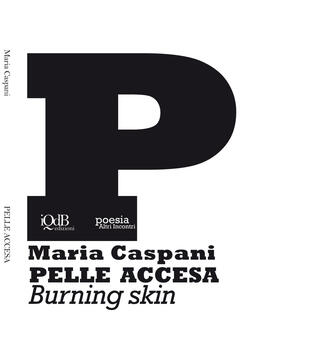 copertina Pelle accesa-Burning skin. Ediz. bilingue