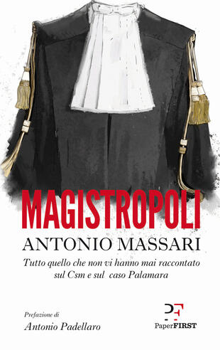 copertina Magistropoli. Tutto quello che non vi hanno mai raccontato sul Csm e sul caso Palamara