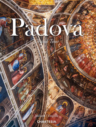copertina Padova. Grand Tour. Ediz. italiana e inglese