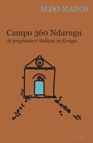 copertina Campo 360 Ndarugu. Ai prigionieri italiani in Kenya
