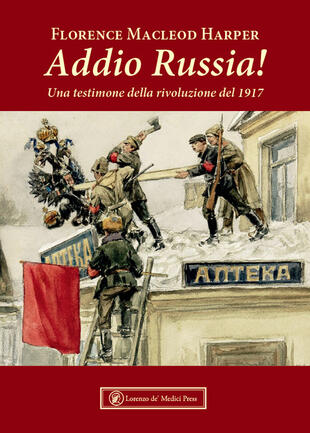 copertina Addio Russia! Una testimone della rivoluzione del 1917