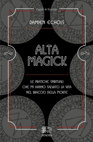 copertina Alta Magick. Le pratiche spirituali che mi hanno salvato la vita nel braccio della morte
