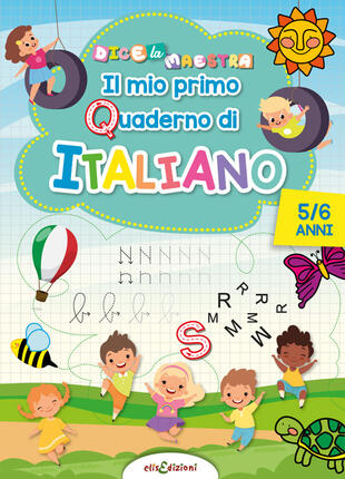 copertina Italiano 5/6 anni mio primo quaderno di italiano. Dice la maestra