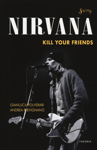 copertina Nirvana. Kill your friends