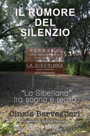 copertina Il rumore del silenzio. La Siberiana fra sogno e realtà