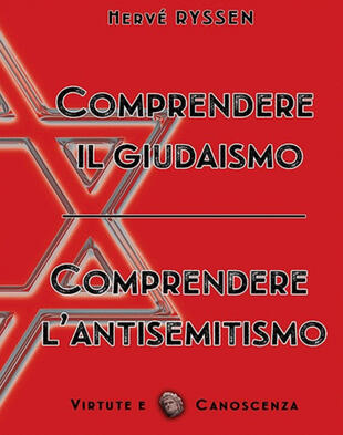 copertina &laquo;Comprendere il Giudaismo, Comprendere l'antisemitismo&raquo;