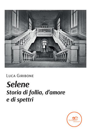 copertina Selene. Storia di follia, d'amore e di spettri
