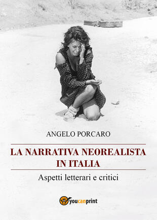 copertina La narrativa neorealista in Italia. Aspetti letterari e critici