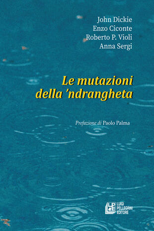 copertina Le mutazioni della 'ndrangheta