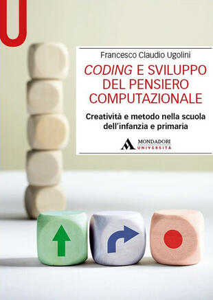 copertina Coding e sviluppo del pensiero computazionale. Creatività e metodo nella scuola dell'infanzia e primaria