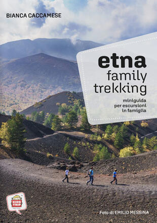 copertina Etna family trekking. Miniguida per escursioni in famiglia