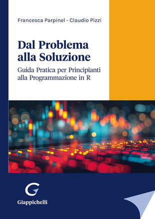 copertina Dal problema alla soluzione. Guida pratica per principianti alla programmazione in R