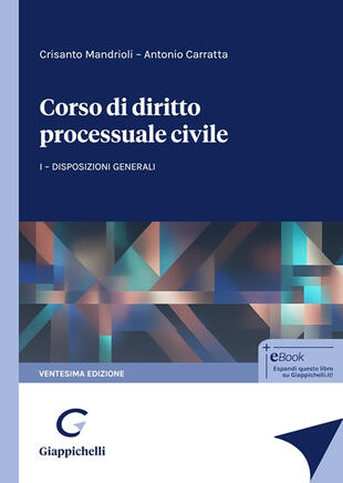 copertina Corso di diritto processuale civile. Vol. 1: Disposizioni generali