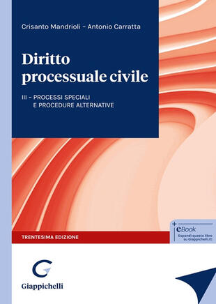 copertina Diritto processuale civile. Processi speciali e procedure alternative. Vol. 3