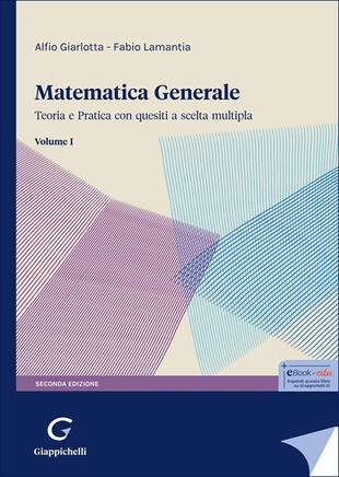 copertina Matematica generale. Teoria e pratica con quesiti a scelta multipla. Vol. 1