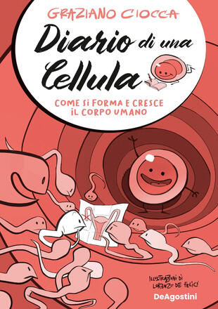 copertina Diario di una cellula. Come si forma e cresce il corpo umano