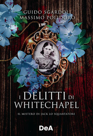 copertina I delitti di Whitechapel. Il mistero di Jack lo Squartatore